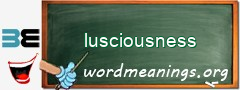 WordMeaning blackboard for lusciousness